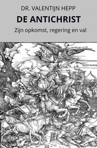 Dr. Valentijn Hepp De Antichrist -   (ISBN: 9789464801866)