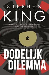 Stephen King Dodelijk dilemma -   (ISBN: 9789021043425)