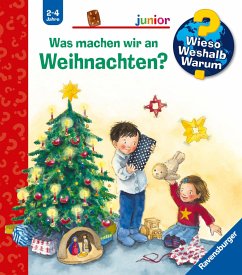 Ravensburger Verlag Was machen wir an Weihnachten℃ / Wieso℃ Weshalb℃ Warum℃ Junior Bd.44