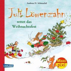 Carlsen Maxi Pixi 385: Juli Löwenzahn rettet das Weihnachtsfest