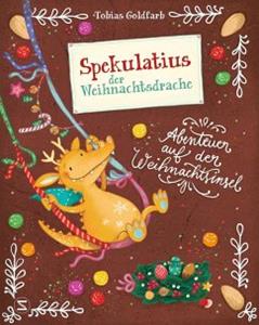 Schneiderbuch Abenteuer auf der Weihnachtsinsel / Spekulatius, der Weihnachtsdrache Bd.3