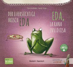 Hueber Der eifersüchtige Frosch Eda. Deutsch-Spanisch