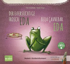 Hueber Der eifersüchtige Frosch Eda. Deutsch-Kurdisch/Kurmancî