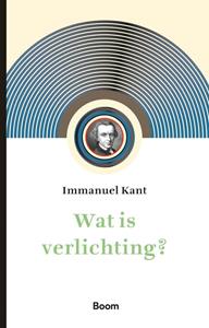 Immanuel Kant Wat is verlichting℃ -   (ISBN: 9789024459032)