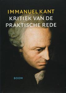Immanuel Kant Kritiek van de praktische rede -   (ISBN: 9789024462988)