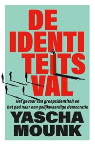 Yascha Mounk De identiteitsval -   (ISBN: 9789000383863)