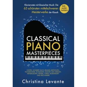 Mijnbestseller B.V. Classical Piano Masterpieces - Christina Levante