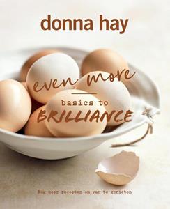 Donna Hay Even more Basics to Brilliance -   (ISBN: 9789000391332)