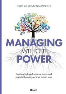 Joris Merks-Benjaminsen Managing Without Power -   (ISBN: 9789024457618)