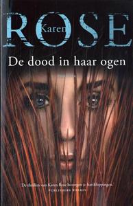 Karen Rose De dood in haar ogen -   (ISBN: 9789026171086)