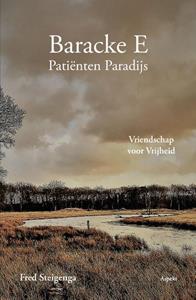 Fred Steigenga Baracke E: Patiënten Paradijs -   (ISBN: 9789464870213)