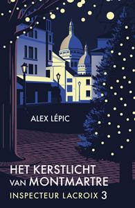 Alex Lépic Het kerstlicht van Montmartre -   (ISBN: 9789026167539)