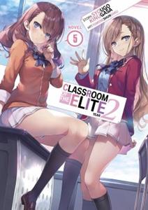 Penguin LCC US Classroom of the Elite: Year 2 (Light Novel) Vol. 05