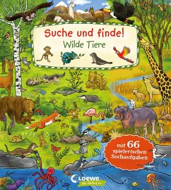 Loewe / Loewe Verlag Suche und finde! - Wilde Tiere