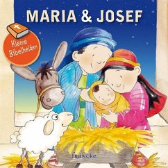 Francke-Buch Kleine Bibelhelden - Maria & Josef