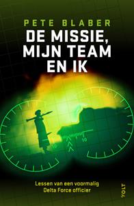 Pete Blaber De missie, mijn team en ik -   (ISBN: 9789021485751)