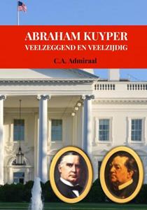 C.A. Admiraal Abraham Kuyper -   (ISBN: 9789403687339)