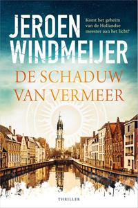 Jeroen Windmeijer De schaduw van Vermeer -   (ISBN: 9789402713633)