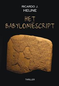 Ricardo J. Heijne Het Babyloniëscript -   (ISBN: 9789464498820)