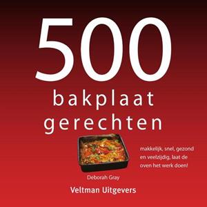 Deborah Gray 500 Bakplaatgerechten -   (ISBN: 9789048320783)