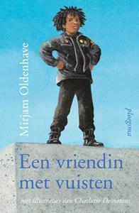 Mirjam Oldenhave Een vriendin met vuisten -   (ISBN: 9789021684857)