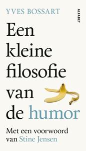 Yves Bossart Een kleine filosofie van de humor -   (ISBN: 9789021342337)