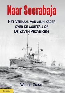Wil de Graaf Naar Soerabaja -   (ISBN: 9789464561500)