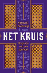 Alfred C. Bronswijk Het kruis -   (ISBN: 9789043539203)