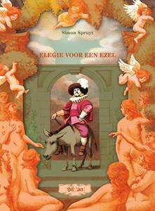 Simon Spruyt Bouvaert, Elegie voor een ezel -   (ISBN: 9789462106383)