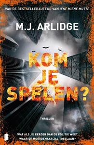 M.J. Arlidge Kom je spelen℃ -   (ISBN: 9789049202446)