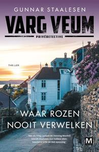 Gunnar Staalesen Waar rozen nooit verwelken -   (ISBN: 9789460686993)