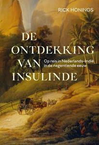 Rick Honings Ontdekking van Insulinde -   (ISBN: 9789044645408)