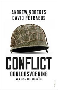 Andrew Roberts, David Petraeus Conflict -   (ISBN: 9789044654073)