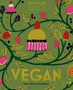 Enzo Pérès-Labourdette Heel Holland bakt vegan -   (ISBN: 9789043927659)