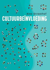 Alex Straathof Cultuurbeïnvloeding -   (ISBN: 9789463014625)