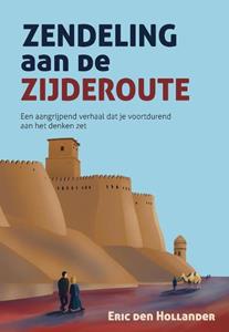 People International Zendeling aan de Zijderoute -   (ISBN: 9789464811865)