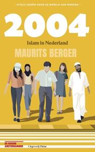 Maurits Berger 2004. Islam in Nederland -   (ISBN: 9789493304857)