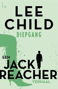 Lee Child Diepgang -   (ISBN: 9789021021836)