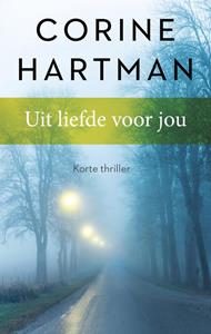 Corine Hartman Uit liefde voor jou -   (ISBN: 9789026350214)