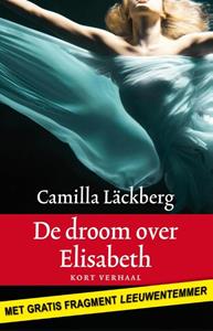 Camilla Läckberg De Droom Over Elisabeth -   (ISBN: 9789041423658)