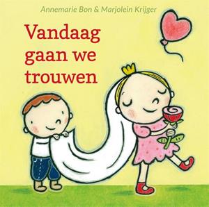 Annemarie Bon Vandaag gaan we trouwen -   (ISBN: 9789048864089)