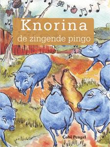Cobi Pengel Knorina de zingende pingo -   (ISBN: 9789083326948)