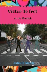 Julia Di Mondo Victor de fret en de muziek -   (ISBN: 9789464187632)