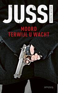 Jussi Adler-Olsen Moord terwijl u wacht -   (ISBN: 9789044640892)