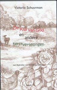 Victoria Schuurman De kus van God -   (ISBN: 9789464620894)