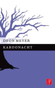 Deon Meyer Karoonacht -   (ISBN: 9789044969696)