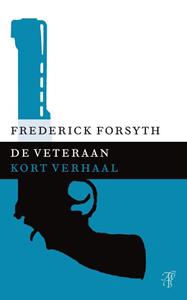 Frederick Forsyth De veteraan -   (ISBN: 9789044971859)