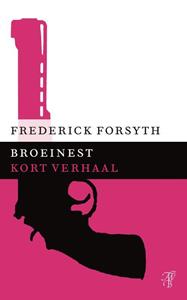 Frederick Forsyth Broeinest -   (ISBN: 9789044971910)