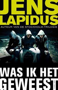 Jens Lapidus Was ik het geweest -   (ISBN: 9789044972023)