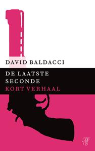 David Baldacci De laatste seconde -   (ISBN: 9789044974508)